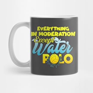 Water Polo Funny Moderation gift for who love to swim Mug